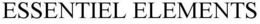ESSENTIEL ELEMENTS trademark