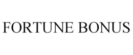 FORTUNE BONUS trademark