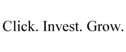 CLICK. INVEST. GROW. trademark