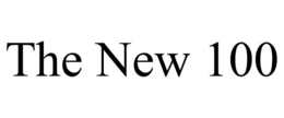 THE NEW 100 trademark
