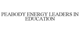 PEABODY ENERGY LEADERS IN EDUCATION trademark