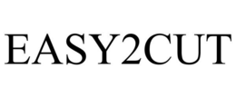 EASY2CUT trademark