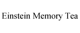 EINSTEIN MEMORY TEA trademark