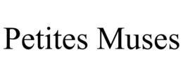 PETITES MUSES trademark