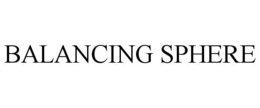 BALANCING SPHERE trademark