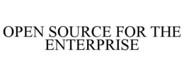 OPEN SOURCE FOR THE ENTERPRISE trademark