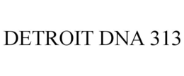 DETROIT DNA 313 trademark