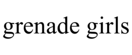 GRENADE GIRLS trademark