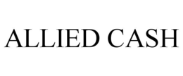 ALLIED CASH trademark