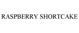 RASPBERRY SHORTCAKE trademark