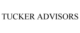 TUCKER ADVISORS trademark