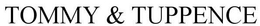 TOMMY & TUPPENCE trademark
