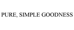 PURE, SIMPLE GOODNESS trademark