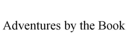 ADVENTURES BY THE BOOK trademark
