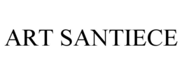 ART SANTIECE trademark