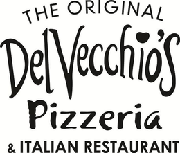 THE ORIGINAL DELVECCHIO'S PIZZERIA & ITALIAN RESTAURANT trademark