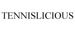 TENNISLICIOUS trademark