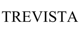 TREVISTA trademark