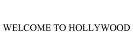 WELCOME TO HOLLYWOOD trademark