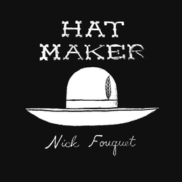 NICK FOUQUET HAT MAKER trademark