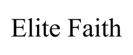 ELITE FAITH trademark