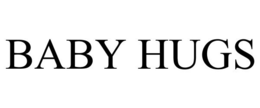BABY HUGS trademark