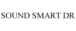 SOUND SMART DR trademark