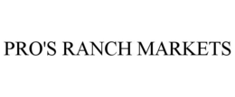 PRO'S RANCH MARKETS trademark