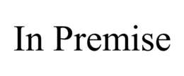 IN PREMISE trademark