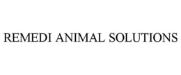 REMEDI ANIMAL SOLUTIONS trademark