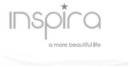 INSPIRA A MORE BEAUTIFUL LIFE trademark