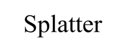 SPLATTER trademark