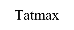TATMAX trademark