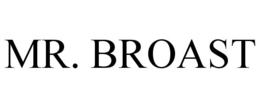 MR. BROAST trademark