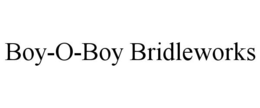 BOY-O-BOY BRIDLEWORKS trademark