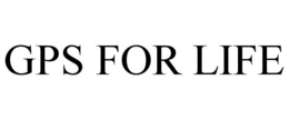 GPS FOR LIFE trademark