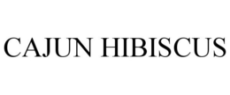 CAJUN HIBISCUS trademark