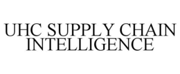 UHC SUPPLY CHAIN INTELLIGENCE trademark