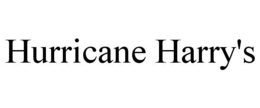 HURRICANE HARRY'S trademark
