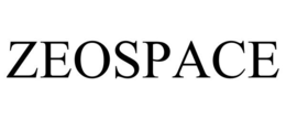 ZEOSPACE trademark