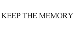KEEP THE MEMORY trademark