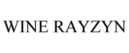 WINE RAYZYN trademark