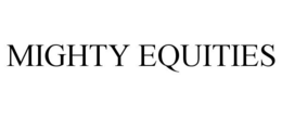 MIGHTY EQUITIES trademark