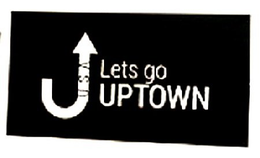 LETS GO UPTOWN U.S.A. trademark