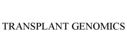 TRANSPLANT GENOMICS trademark