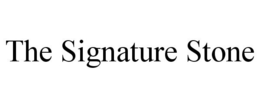 THE SIGNATURE STONE trademark