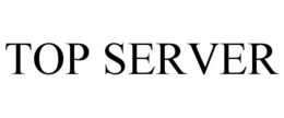 TOP SERVER trademark
