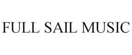 FULL SAIL MUSIC trademark