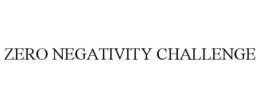ZERO NEGATIVITY CHALLENGE trademark