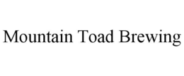 MOUNTAIN TOAD BREWING trademark